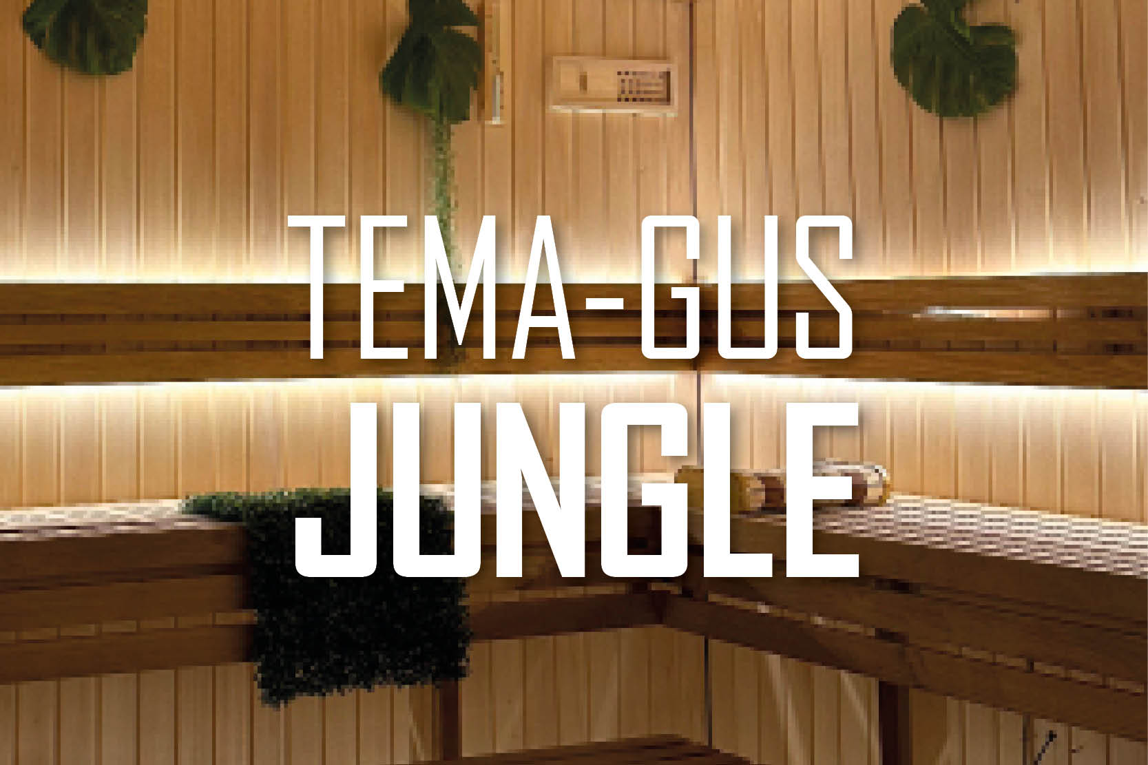 Tema-gus jungle